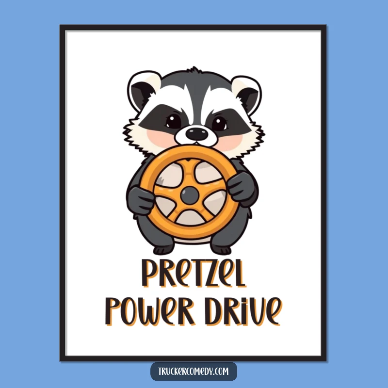 Funny Badger Driving Pretzel Wheel Poster - Hilarious Woodland Road Art