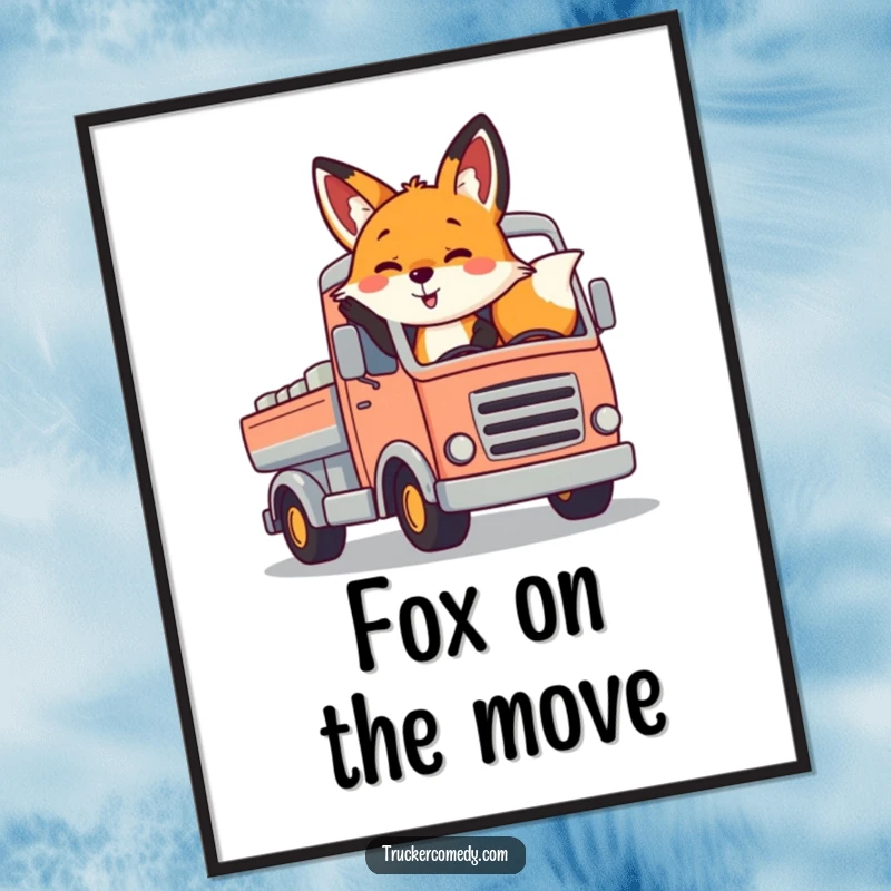 Funny fox poster, playfully waving from the cab of a stylized, colorful truck. Cheerful and vibrant wall art.